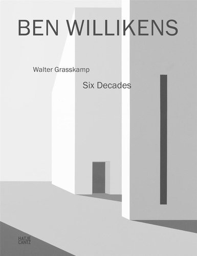 Walter Grasskamp - Ben Willikens - Six decades.