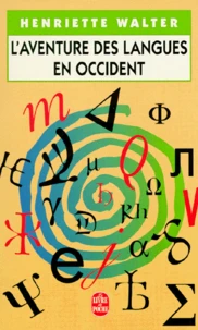 L'AVENTURE DES LANGUES EN OCCIDENT.