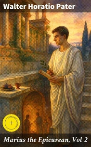 Marius the Epicurean, Vol 2