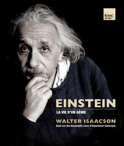 Walter Isaacson - Einstein - La vie d'un génie.