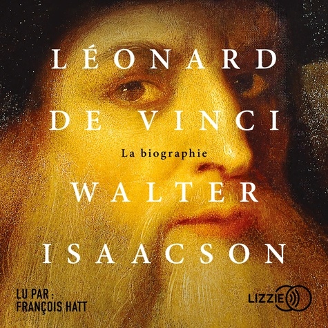 Léonard de Vinci. La biographie