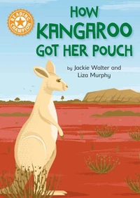 How Kangaroo Got Her Pouch