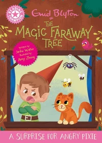Magic Faraway Tree : A Surprise for Angry Pixie