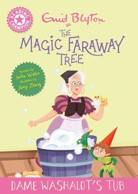 Reading Champion: Magic Faraway Tree: Dame Washalot's Tub