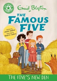 Reading Champion: The Famous Five: The Five's New Den