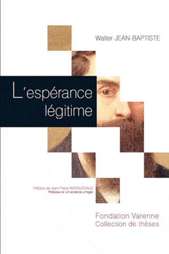 Walter Jean-Baptiste - L'espérance légitime.