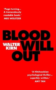 Walter Kirn - Blood Will Out.
