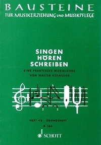 Walter Kolneder - Bausteine - Series of Works (Practical Help) Numéro 4b : Singen - Hören - Schreiben - Eine praktische Musiklehre. Numéro 4b. Livre de l'élève..