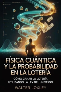 Física cuántica y la probabilidad en la lotería