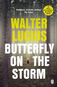 Walter Lucius - Butterfly on the storm.