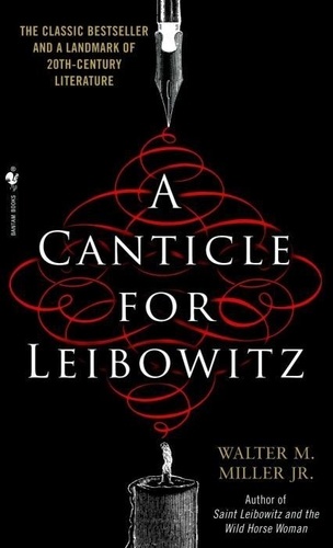 Walter Miller - A Canticle for Leibowitz.