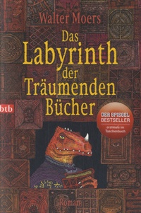 Walter Moers - Das Labyrinth Der Träumenden Bücher.