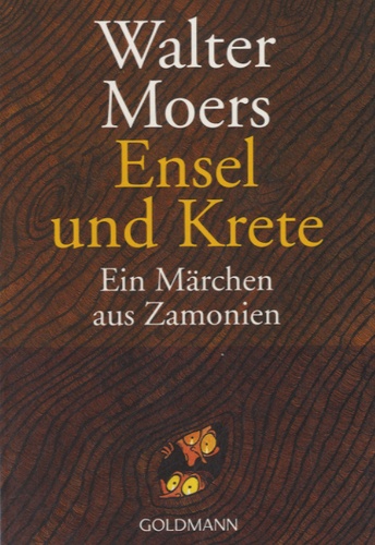 Walter Moers - Ensel und Krete - Ein Märchen aus Zamonien.