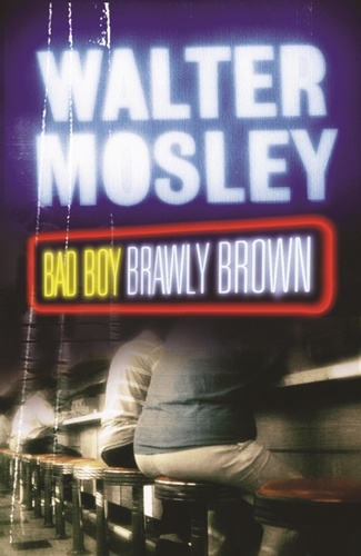 Bad Boy Brawly Brown. Easy Rawlins 7