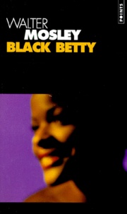 Walter Mosley - Black Betty.