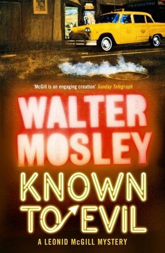 Walter Mosley - Know to Evil - A Leonid McGill Mystery.