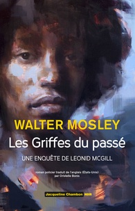 Walter Mosley - Les griffes du passé.