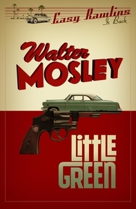 Walter Mosley - Little Green - Easy Rawlins 12.