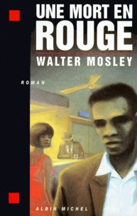Walter Mosley - Une mort en rouge.