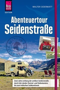 Abenteuertour Seidenstraße