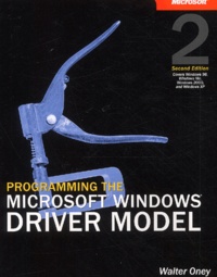 Walter Oney - Programming The Microsoft Windows Driver Model. 2nd Edition, With Cd-Rom.