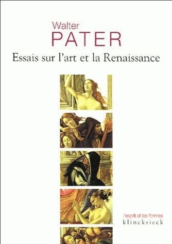 Walter Pater - Essais sur l'art de la Renaissance.