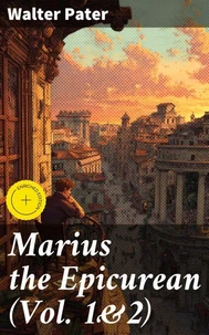 Marius the Epicurean (Vol. 1&2)