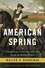 American Spring. Lexington, Concord, and the Road to Revolution