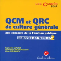 Qcm Et Qrc De Culture Generale Aux Concours De La Fonction Publique. Batteries De Tests N°2