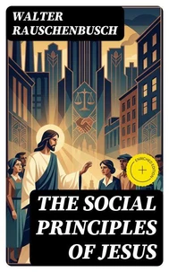 The Social Principles of Jesus