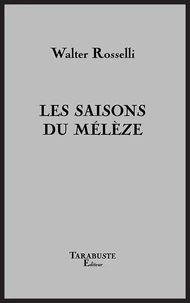 Les saisons du mélèze