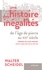 Une histoire des inégalités. De l'âge de pierre au XXIe siècle