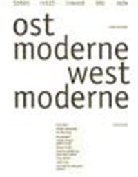 Walter Scheiffele - Ostmoderne-Westmoderne.