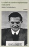 Walter Schellenberg - Le chef du contre espionnage nazi parle - 1933-1945.