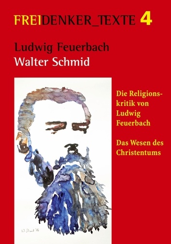 Ludwig Feuerbach. Die Religionskritik von Ludwig Feuerbach | Das Wesen des Christentums