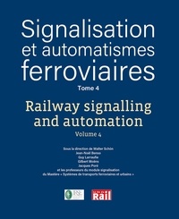 Pdf de livres téléchargement gratuit Signalisation et automatismes ferroviaires  - Tome 4