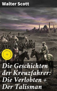 Die Geschichten der Kreuzfahrer: Die Verlobten + Der Talisman