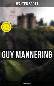 Guy Mannering (Unabridged)
