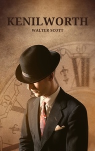 Walter Scott - Kenilworth.