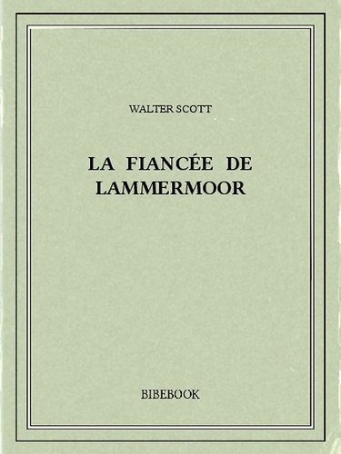 La fiancée de Lammermoor