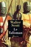 Walter Scott - Le talisman.