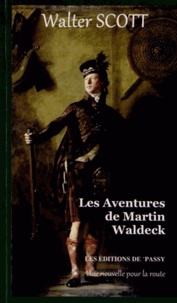 Walter Scott - Les aventures de Martin Waldeck.