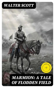 Marmion: A Tale Of Flodden Field