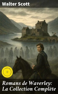 Romans de Waverley: La Collection Complète