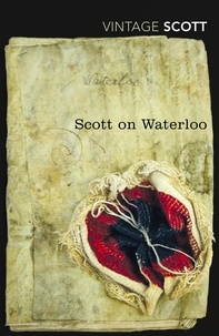 Walter Scott et Paul O'Keeffe - Scott on Waterloo.