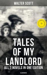 Tales of My Landlord - All 7 Novels in One Edition (Illustrated)