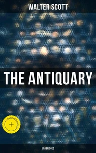 The Antiquary (Unabridged)