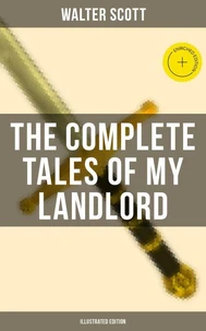 The Complete Tales of My Landlord (Illustrated Edition)