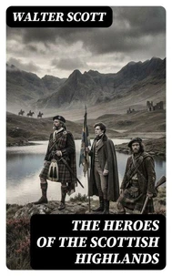 The Heroes of the Scottish Highlands