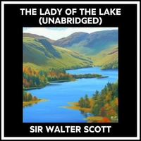 The Lady Of The Lake (Unabridged)
